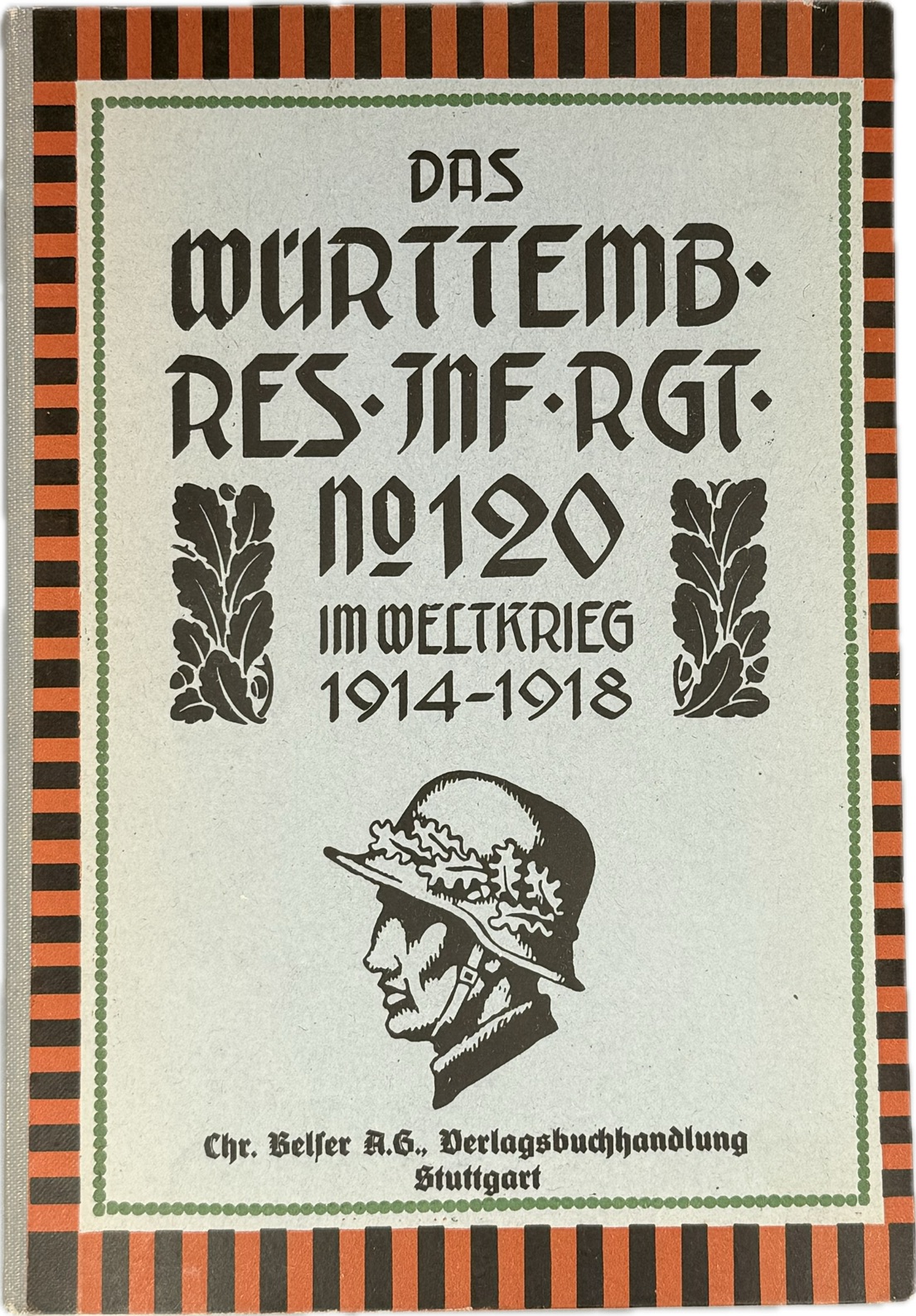 militaria : HISTORIQUE REGIMENTAIRE ALLEMAND WURTEMBERG RIR 120